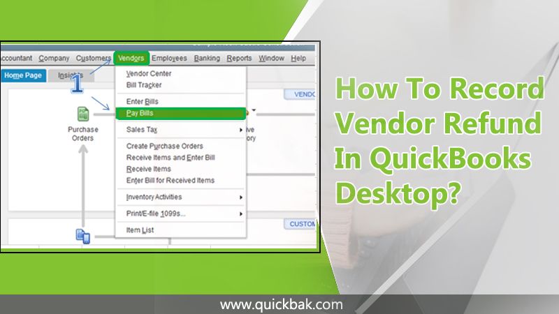 How To Record Vendor Refund In QuickBooks Desktop?