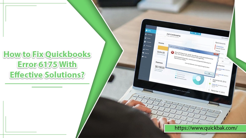 How to Fix Quickbooks Error 6175 With Effective Solutions?