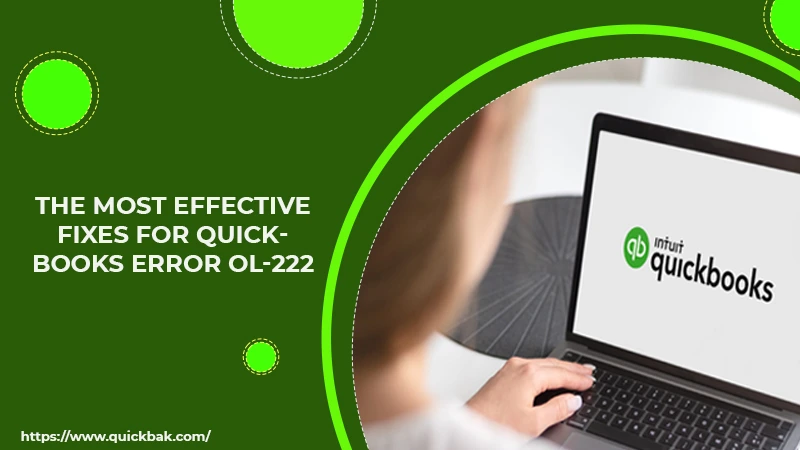 The Most Effective Fixes for QuickBooks Error OL-222