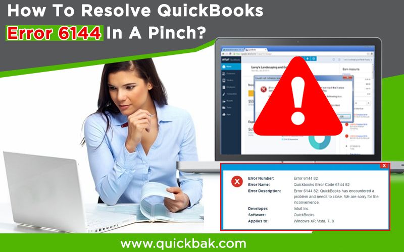 How To Resolve QuickBooks Error 6144 82 In A Pinch?