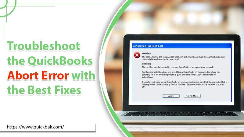 Troubleshoot the QuickBooks Abort Error with the Best Fixes
